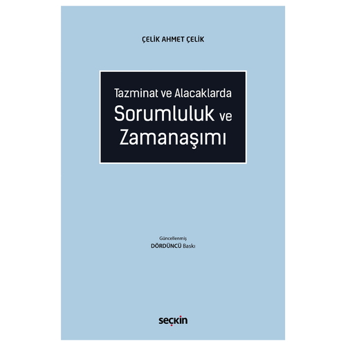 Sorumluluk ve Zamanaşımı - Çelik Ahmet Çelik