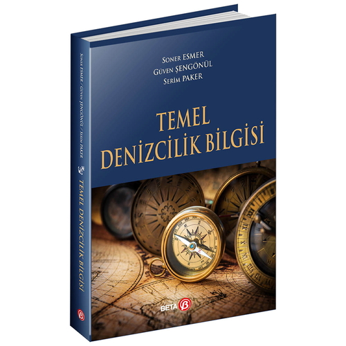 Temel Denizcilik Bilgisi - Soner Esmer, Güven Şengönül, Serim Paker