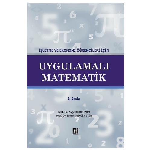 Uygulamalı Matematik - Ayşe Kuruüzüm, Emre İpekçi Çetin