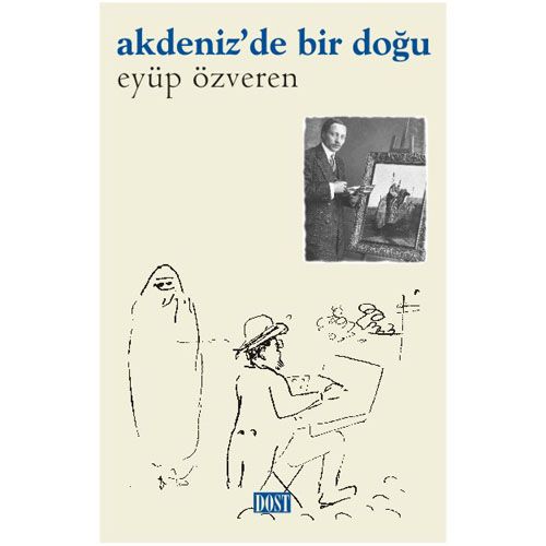 Akdeniz\'de Bir Doğu - Eyüp Özveren