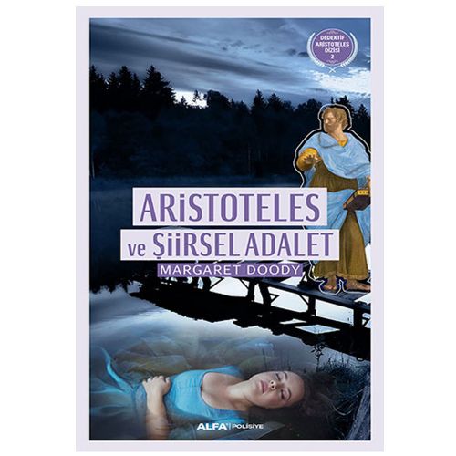 Aristoteles ve Şiirsel Adalet - Margaret Doody