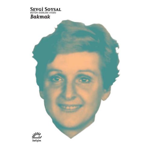 Bakmak - Sevgi Soysal