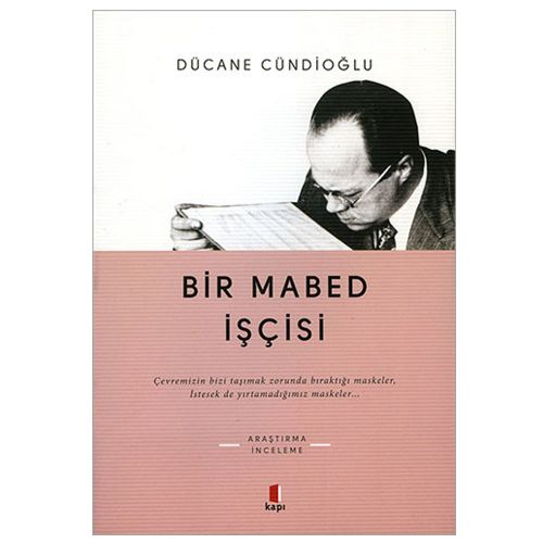 Bir Mabed İşçisi - Dücane Cündioğlu