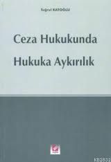 Hukuka Aykırılık - Tuğrul Katoğlu
