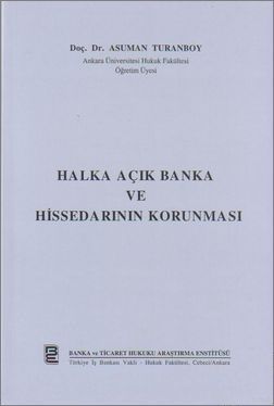 Halka Açık Banka ve Hissedarının Korunması - Asuman Turanboy