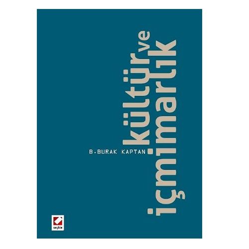 Kültür ve İçmimarlık - B. Burak Kaptan