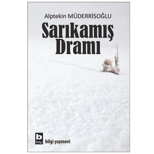 Sarıkamış Dramı - Alptekin Müderrisoğlu