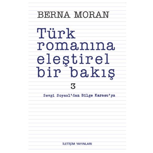 Türk Romanına Eleştirel Bir Bakış 3 - Berna Moran