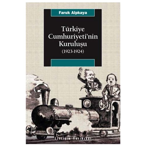 Türkiye Cumhuriyeti\'nin Kuruluşu (1923-1924) - Faruk Alpkaya