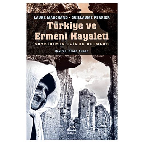 Türkiye ve Ermeni Hayaleti - Laure Marchand, Guillaume Perrier