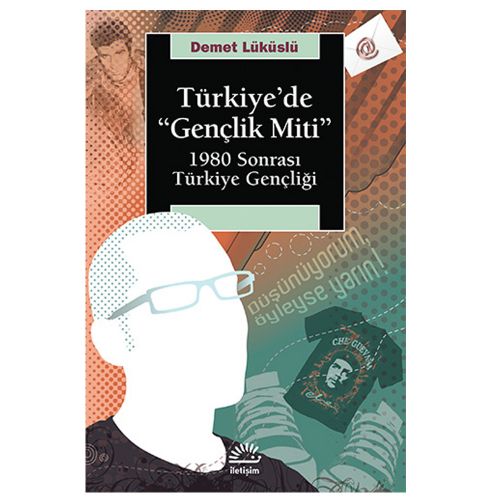 Türkiye’de Gençlik Miti - Demet Lüküslü