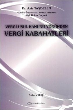 Vergi Usul Kanunu Yönünden Vergi Kabahatleri - Aziz Taşdelen