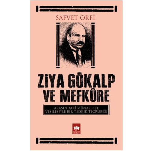 Ziya Gökalp ve Mefkure - Safvet Örfi