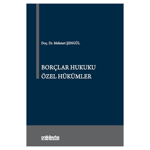 Borçlar Hukuku Özel Hükümler - Mehmet Şengül