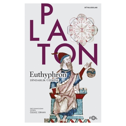 Euthyphron Dindarlık Üzerine - Platon