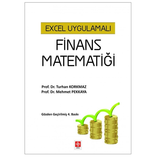 Excel Uygulamalı Finans Matematiği - Turhan Korkmaz, Mehmet Pekkaya