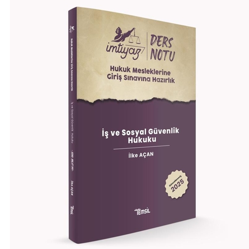 İmtiyaz HMGS İş ve Sosyal Güvenlik Hukuku Ders Notu Temsil Kitap Yayınları 2025