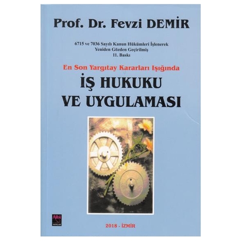Kelepir Ürün İadesizdir - İş Hukuku ve Uygulaması - Fevzi Demir