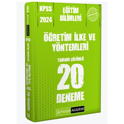 KPSS Eğitim Bilimleri Öğretim İlke ve Yöntemleri 20 Deneme Pegem Akademi Yayınları 2024