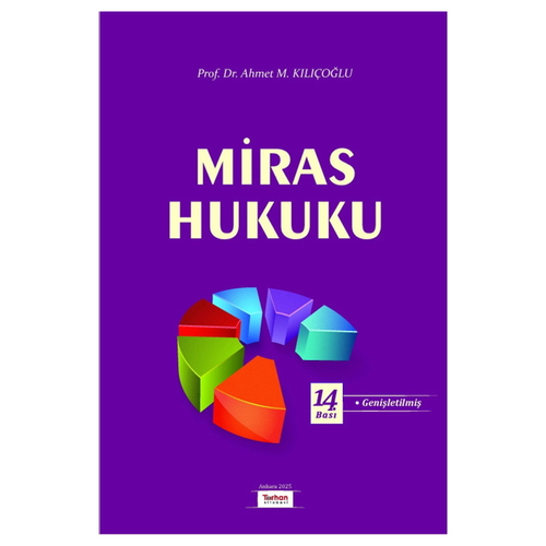 Miras Hukuku - Ahmet M. Kılıçoğlu