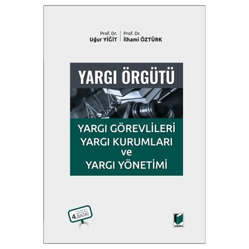 Yargı Örgütü - Uğur Yiğit, İlhami Öztürk