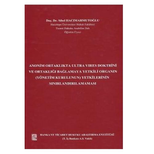 Anonim Ortaklıkta Ultra Vires Doktrini - Sibel Hacımahmutoğlu