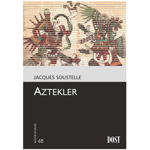 Aztekler - Jacques Soustelle