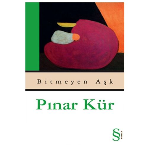 Bitmeyen Aşk - Pınar Kür