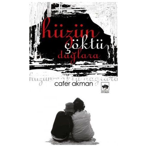 Hüzün Çöktü Dağlara - Cafer Akman