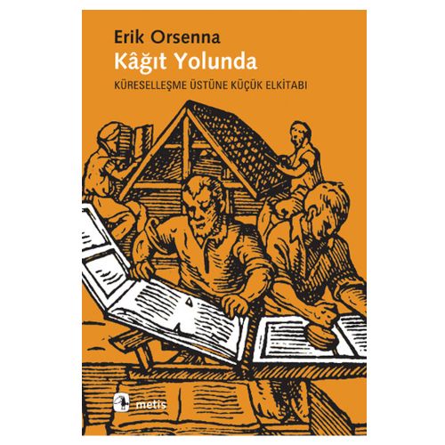 Kağıt Yolunda - Erik Orsenna