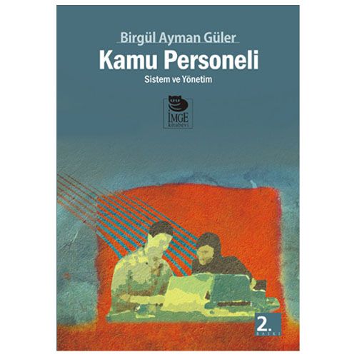 Kamu Personeli Sistem ve Yönetim - Birgül Ayman Güler