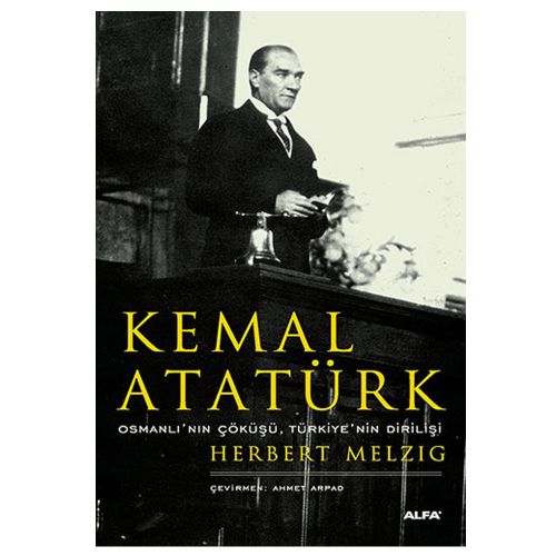 Kemal Atatürk - Herbert Melzig