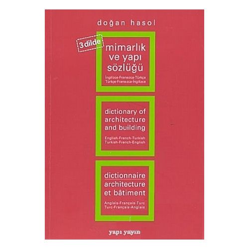 Mimarlık ve Yapı Sözlüğü 3 Dilde - Doğan Hasol