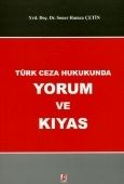 Türk Ceza Hukukunda Yorum ve Kıyas - Soner Hamza Çetin