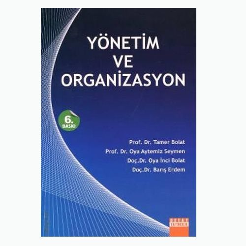 Yönetim ve Organizasyon - Tamer Bolat