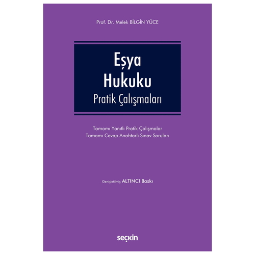 Eşya Hukuku Pratik Çalışmaları - Melek Bilgin Yüce