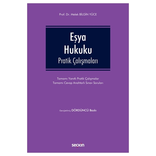 Eşya Hukuku Pratik Çalışmaları - Melek Bilgin Yüce