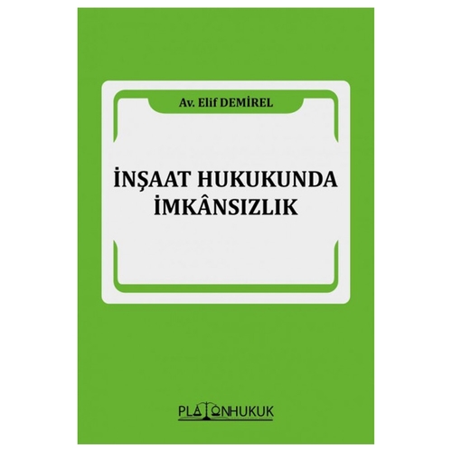 İnşaat Hukukunda İmkansızlık - Elif Demirel