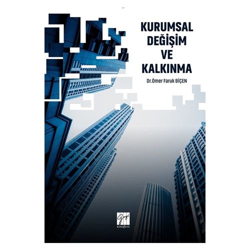 Kurumsal Değişim ve Kalkınma - Ömer Faruk Biçen
