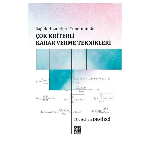 Çok Kriterli Karar Verme Teknikleri - Ayhan Demirci