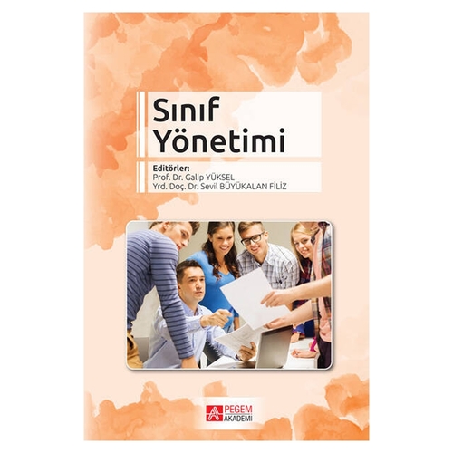 Sınıf Yönetimi - Galip Yüksel, Sevil Büyükalan Filiz