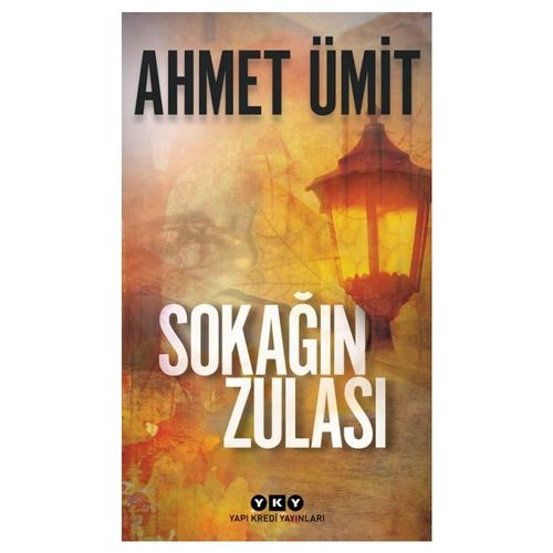 Sokağın Zulası - Ahmet Ümit