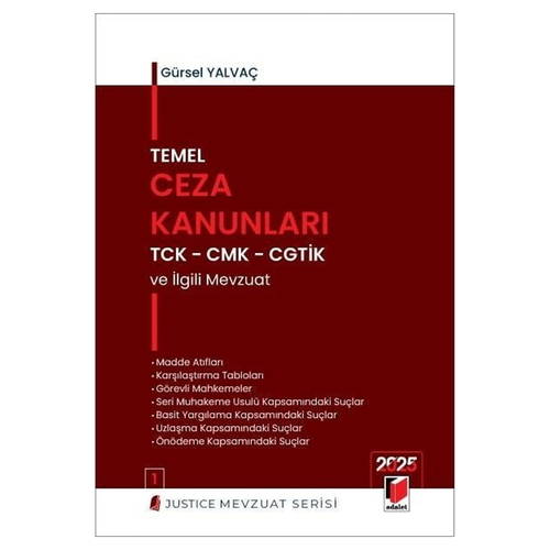 Temel Ceza Kanunları TCK CMK CGTİK ve İlgili Mevzuat - Gürsel Yalvaç