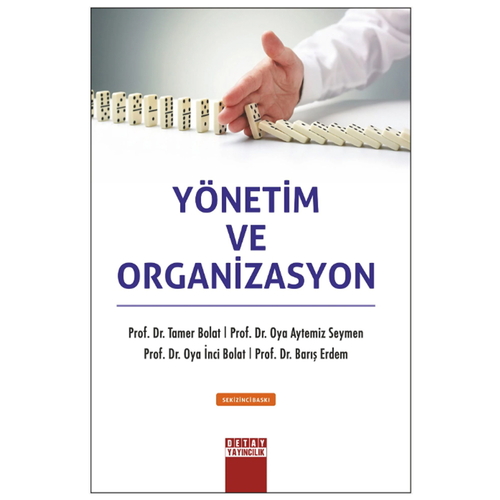 Yönetim ve Organizasyon - Tamer Bolat