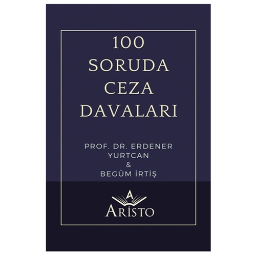 100 Soruda Ceza Davaları - Erdener Yurtcan, Begüm İrtiş