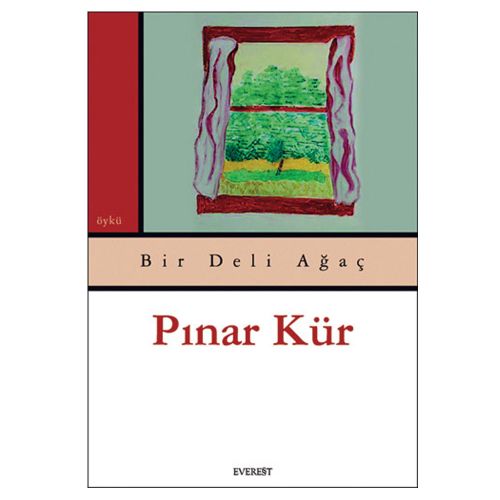 Bir Deli Ağaç - Pınar Kür