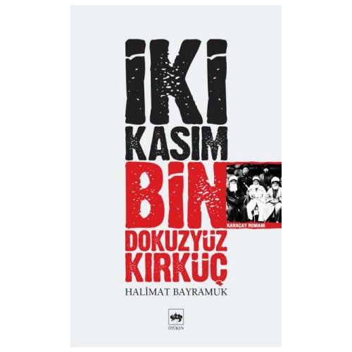 İki Kasım Bin Dokuz Yüz Kırk Üç - Halimat Bayramuk