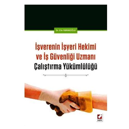 İşverenin İşyeri Hekimi ve İş Güvenliği Uzmanı Çalıştırma Yükümlülüğü - Efe Yamakoğlu