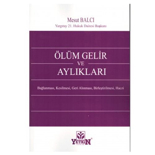 Ölüm Gelir ve Aylıkları - Mesut Balcı