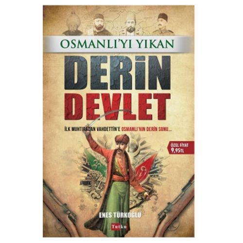 Osmanlı\'yı Yıkan Derin Devlet - Enes Türkoğlu